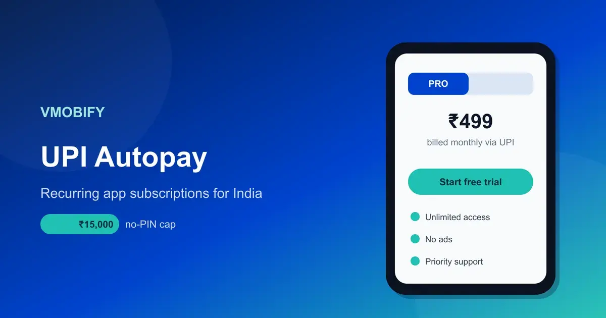 UPI Autopay for App Subscriptions: The India Playbook